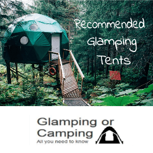 recommended glamping tents