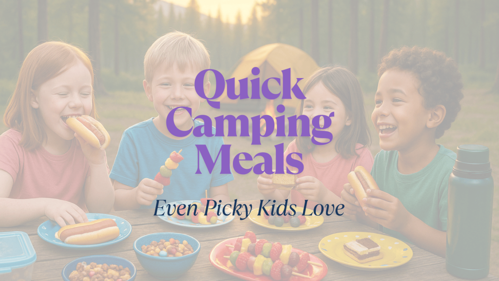 kid friendly camping meals